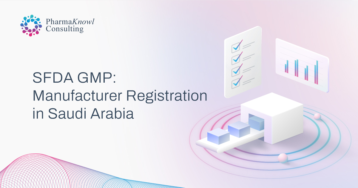 SFDA GMP Manufacturer-Registration-in-Saudi-Arabia