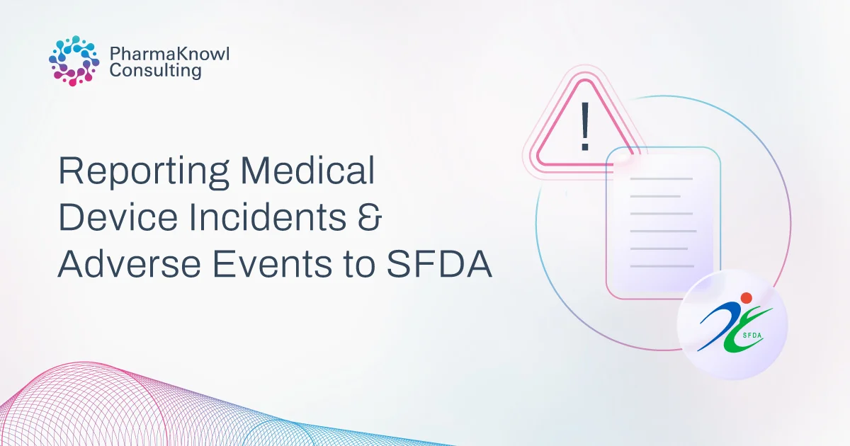 How to report medical device cases to SFDA?