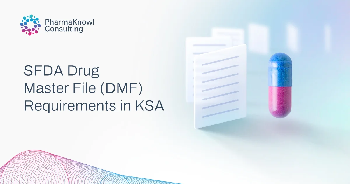 Step-by-step SFDA Drug Master File submission and approval process