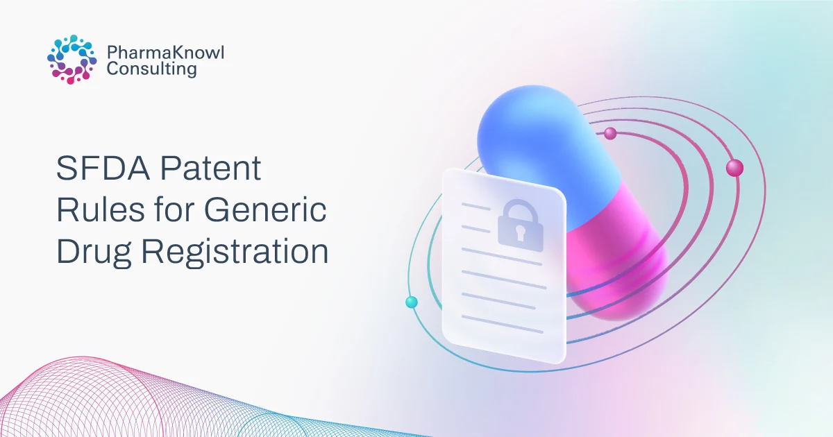 SFDA Patent Rules for Generic Drugs