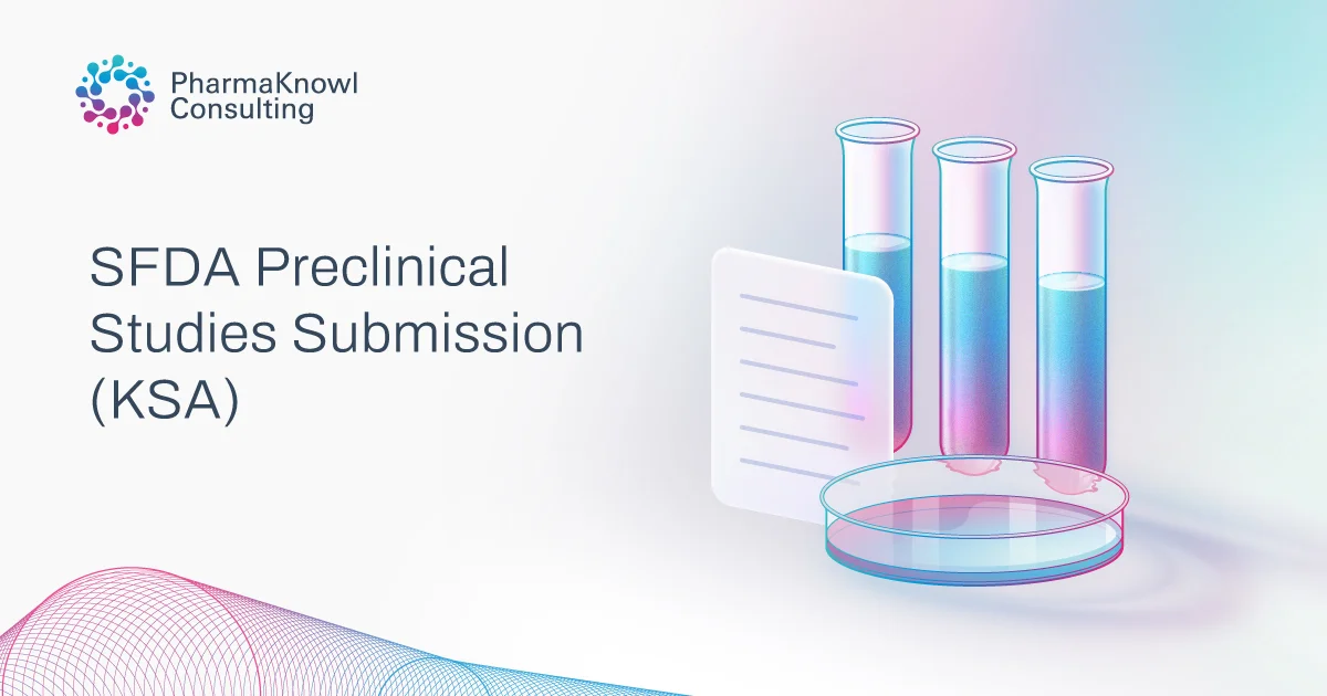 SFDA preclinical study submission process in Saudi Arabia